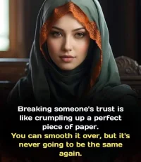 Breaking someone's trust is like crumpling up a perfectpiece of paper.
You can smooth it over, but it'snever going to be the same again.
打破別人的信任就像把一張完美的紙揉成一團。
你可以平復過去，但一切都不會再像從前一樣了。配圖