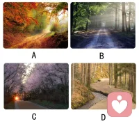 凭感觉选一条路线，测出你的恋爱性格！



答案如下

A：情绪化的代表，波动非常高
你是一个情绪化的人，情绪常常很波动，高兴的时候就超级兴奋，不高兴的时候就非常“低气压”，你的喜怒哀乐很明显，可以说是非常容易显现出来，让其他人轻而易举的观测到。在感情中，你总是希望得到恋人的关注，如果得不到的话，你甚至会感到失望，甚至跟伴侣发生争吵与矛盾。

B：完美生活的追求者，有自己的准则
你是一个完美主义者，对生活有追求，而且有一套自己的准则，不喜欢临时的邀请和邀约，也不喜欢别人打乱你的计划和节奏。在感情中，你依然是一个很有主见和想法的人，不会被另一半牵着走，更可能追求一种平等和平衡的关系。

C：浪漫主义的化身，随和不冲突
你是一个浪漫主义，性格比较内敛随和的人，不擅长应对与其他人的摩擦和冲突，所以有时候你会选择逃避或者退让。你更可能会寻找一个强大的伴侣，Ta往往能带给你支持和鼓励，你则会用善意和温暖去对待Ta。

D：独立的独行侠，不轻信任何人
你是一个很独立的人，对待事情都会有自己的想法，不会轻信别人，也不会听信未经证实的消息。在爱情中你不会盲目投入，或被爱情冲昏头脑，在爱情中，你往往会充当一个领导者的角色，把控着感情的节奏，寻求一个善良体贴的人往往会更适合你。配图